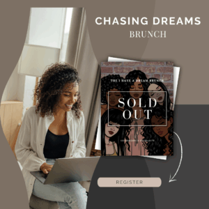 Chasing My Dreams Brunch